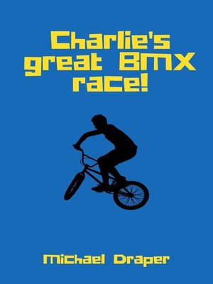 cover image of Charlie's great BMX race!